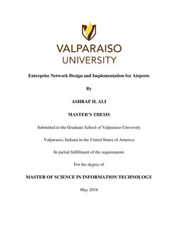 Enterprise Network Design and Implementation for Airports
By
ASHRAF H. ALI
MASTER’S THESIS
Submitted to the Gradu