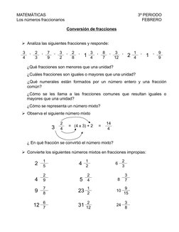 MATEMÁTICAS
3º PERIODO
Los números fraccionarios
FEBRERO
Conversión de fracciones
Analiza las siguientes fracciones y respon