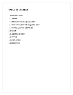 TABLE OF CONTENT 
 
1. INTRODUCTION 
  1.1. SCOPE 
  1.2. FUNCTIONAL REQUIREMENT 
  1.3. NON-FUNCTIONAL REQUIREMENT 
  1.4. G