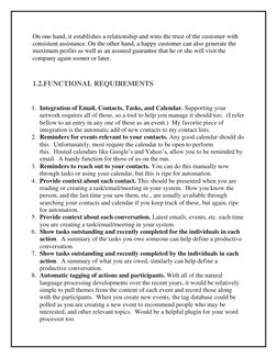 On one hand, it establishes a relationship and wins the trust of the customer with 
consistent assistance. On the other hand,
