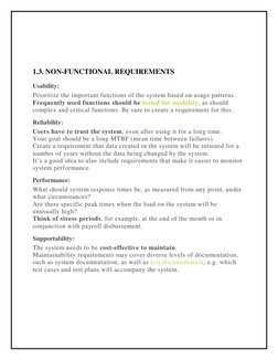 1.3. NON-FUNCTIONAL REQUIREMENTS 
Usability: 
Prioritize the important functions of the system based on usage patterns.