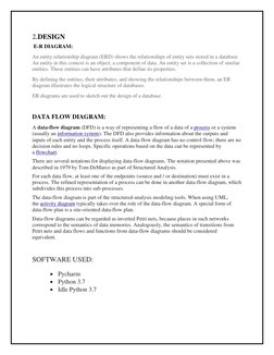 2.DESIGN 
 E-R DIAGRAM: 
An entity relationship diagram (ERD) shows the relationships of entity sets stored in a database. 
A
