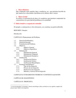 7 
 
 Marco Histórico 
Que comprende todos aquellos datos, estadísticas, etc., que permitan describir de 
qué manera ha ev