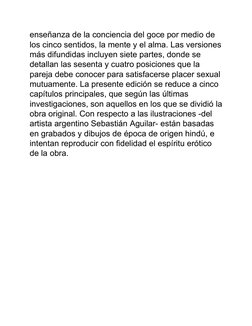 enseñanza de la conciencia del goce por medio de
los cinco sentidos, la mente y el alma. Las versiones
más difundidas incluye