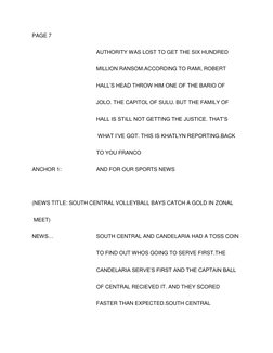 PAGE 7 
AUTHORITY WAS LOST TO GET THE SIX HUNDRED  
MILLION RANSOM.ACCORDING TO RAMI, ROBERT  
HALL’S HEAD THROW HIM ONE OF T