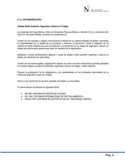 Pág. 6 
 
2.1.3.- ESTANDARIZACIÓN.- 
Calidad, Medio Ambiente, Seguridad y Salud en el Trabajo 
Las empresas del Grupo B