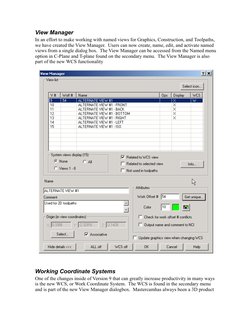View Manager
In an effort to make working with named views for Graphics, Construction, and Toolpaths, 
we have created the Vi