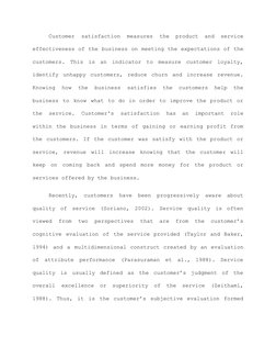 Customer
satisfaction
measures
the
product
and
service
 
 
 
 
 
 
 
effectiveness of the business on meeting the expectation