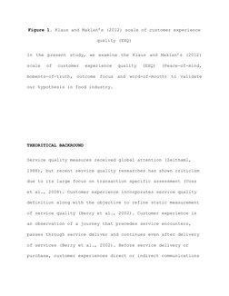 Figure 1. ​Klaus and Maklan’s (2012) scale of customer experience 
quality (EXQ) 
In the present study, we examine the Klaus
