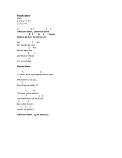 Altísimo Señor 
Intro: 
C-C-G-G-F-F-G7 
C-C-G-G-F-C 
 
 C                        G  F                        C      F 
//Altí