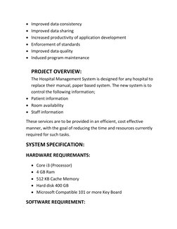  Improved data consistency 
 Improved data sharing 
 Increased productivity of application development 
 Enforcement of s
