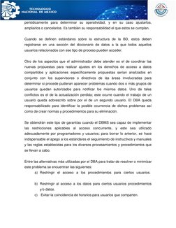 periódicamente para determinar su operatividad, y en su caso ajustarlos, 
ampliarlos o cancelarlos. Es también su responsab