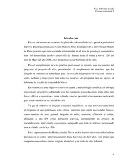 Casa  habitante de calle 
Práctica profesional II 
 
6 
 
 
 
 
Introducción 
En este documento se encuentra lo planeado y de