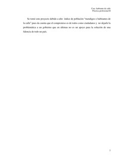 Casa  habitante de calle 
Práctica profesional II 
 
7 
 
Se tomó este proyecto debido a alto  índice de población “mendigos