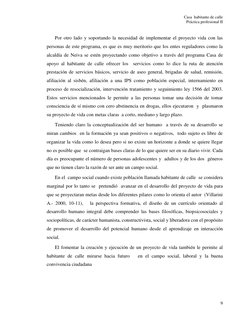 Casa  habitante de calle 
Práctica profesional II 
 
9 
 
Por otro lado y soportando la necesidad de implementar el proyecto