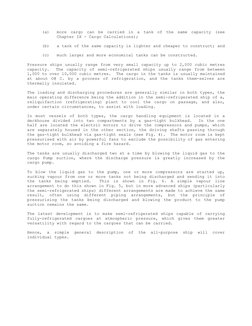 (a) 
more cargo can be carried in a tank of the same capacity (see 
Chapter IX - Cargo Calculations); 
 
(b) 
a tank of the s