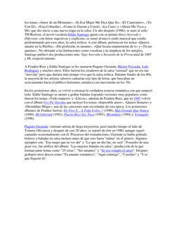 los temas «Amor de un Momento», «Si Esa Mujer Me Dice Que Si», «El Camionero», «Tu 
Con El», «Esta Cobardía», «Como le Gustan