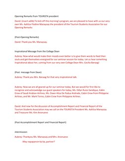 Opening Remarks from TOURISTA president 
David: (insert adlib) To kick off this morning’s program, we are pleased to have wit