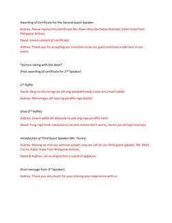 Awarding of Certificate for the Second Guest Speaker 
Aubrey: Please receive this Certificate Ms. Dawn Aliza De Padua Andrade