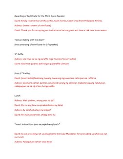 Awarding of Certificate for the Third Guest Speaker 
David: Kindly receive this Certificate Mr. Mark Torres, Cabin Crew from