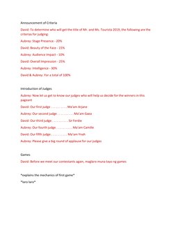 Announcement of Criteria 
David: To determine who will get the title of Mr. and Ms. Tourista 2019, the following are the 
cri