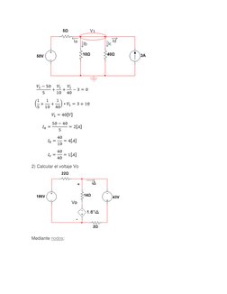 2) Calcular el voltaje Vo 
 
Mediante nodos: (https://electricidadparaingenieros.com/inicio/analisis-de-circuitos-resisti
