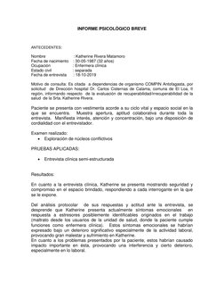 INFORME PSICOLÓGICO BREVE 
 
ANTECEDENTES: 
Nombre                         : Katherine Rivera Matamoro 
Fecha de nacimiento