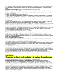 El embalaje es el foco para la planeación logística. El embalaje da un conjunto de características modificadas al producto.