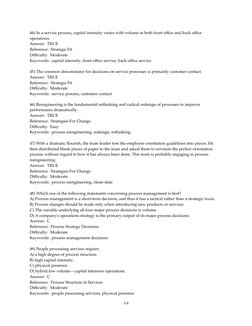 44) In a service process, capital intensity varies with volume in both front office and back office 
operations.
Answer:  TRU