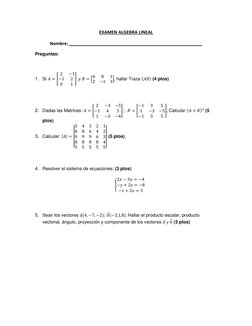 EXAMEN ALGEBRA LINEAL 
Nombre: ______________________________________________________ 
Preguntas: 
 
1. Si 𝐴= [
2
−1
−1
2
0
