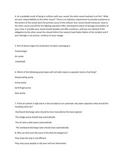 4. As a probable result of being in collision with your vessel, the other vessel involved is on fire?  What 
are your respons