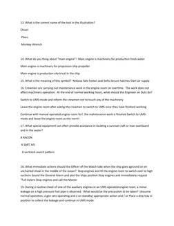 13. What is the correct name of the tool in the Illustration?  
Chisel
 Pliers 
 Monkey Wrench 
 
14. What do you thing about