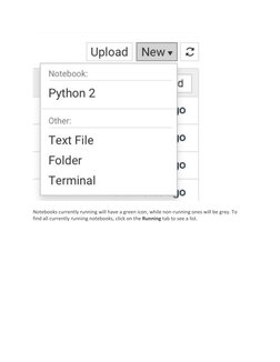 Notebooks currently running will have a green icon, while non-running ones will be grey. To 
find all currently running not