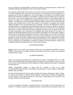 sino en la rebelión de los Países Bajos, la oposición de Felipe II a Enrique de Navarra y hasta en las 
rivalidades coloniale