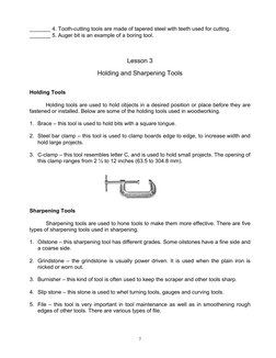 7
_______ 4. Tooth-cutting tools are made of tapered steel with teeth used for cutting. 
_______ 5. Auger bit is an example