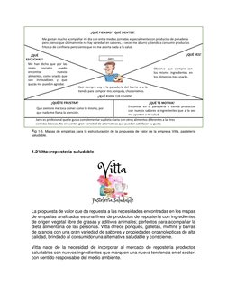Fig 1-5. Mapas de empatías para la estructuración de la propuesta de valor de la empresa Vitta, pastelería 
saludable. 
 
1.2