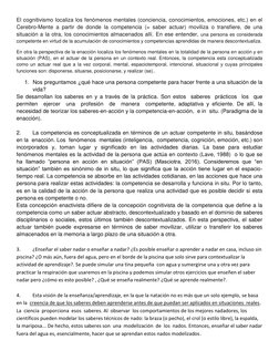 El cognitivismo localiza los fenómenos mentales (conciencia, conocimientos, emociones, etc.) en el 
Cerebro-Mente a partir de