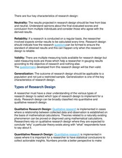 There are four key characteristics of research design: 
Neutrality: The results projected in research design should be free f