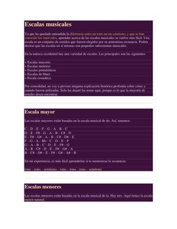 Escalas musicales 
Ya que ha quedado entendida la diferencia entre un tono un un semitono, y que se han 
conocido los interva