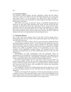 Vijay Patel et al  
472
1.1 Automotive Industry 
The automotive industry designs, develop, manufacture, market and sell vehic