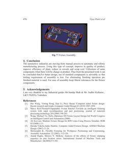 Vijay Patel et al  
476
Fig. 7: Fixture Assembly. 
4. Conclusion
The automotive industries are moving from manual process to