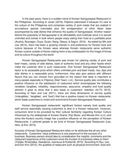 In the past years, there is a sudden trend of Korean Samgyeopsal Restaurant in 
the Philippines. According to Javier (2018),