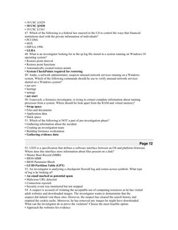 • 18 USC §1029
• 18 USC §1030
• 18 USC §1361
47. Which of the following is a federal law enacted in the US to control the