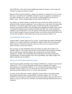 más de 900 años. ¿Por cuanto tiempo tendrían que esperar las mujeres como la esposa de 
Noé para ser capaces de procrear y pa