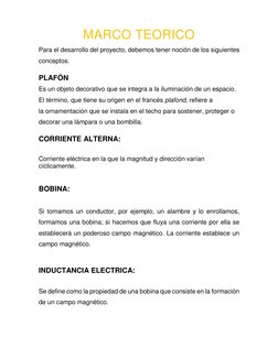 MARCO TEORICO 
Para el desarrollo del proyecto, debemos tener noción de los siguientes 
conceptos: 
PLAFÓN  
Es un objeto