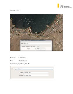  
Ubicación y área  
 
 
Perímetro:    
5 347 metros  
Área:   
22. 5 hectáreas  
Coordenadas geográficas _ WGS- 84 
 
 
 
