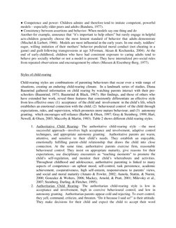 ● Competence and power- Children admire and therefore tend to imitate competent, powerful 
models—especially older peers and