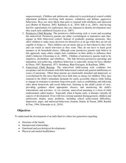 unquestioningly. Children and adolescents subjected to psychological control exhibit 
adjustment problems involving both anxi