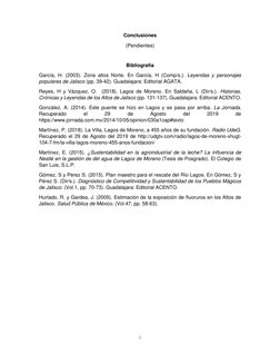9 
 
Conclusiones  
(Pendientes) 
 
Bibliografía 
García, H. (2003). Zona altos Norte. En García, H (Comp/s.). Leyendas y per