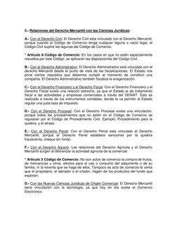 5.- Relaciones del Derecho Mercantil con las Ciencias Jurídicas: 
A.- Con el Derecho Civil: El Derecho Civil esta vinculad